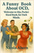 A Funny Book About OCD.: Welcome to this, Pocket-Sized Book, for Dark Minds. by Ahern, Nicola