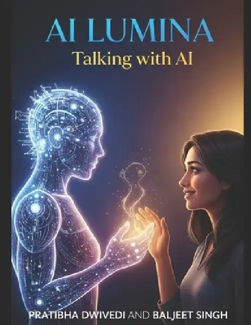 AI Lumina: Talking with AI by Baljeet Singh