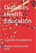 Diabetes Health Education: A guide to patients by Madhu Chittarvu Ficp