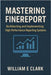 Mastering FineReport: Architecting and Implementing High-Performance Reporting Systems by E. Clark, William