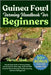 Guinea Fowl Farming Handbook For Beginners: Step-By-Step Guide To Raising Healthy Guinea Fowl For Meat, Eggs, And Profit With Practical Tips On Housin by Hook, Harris