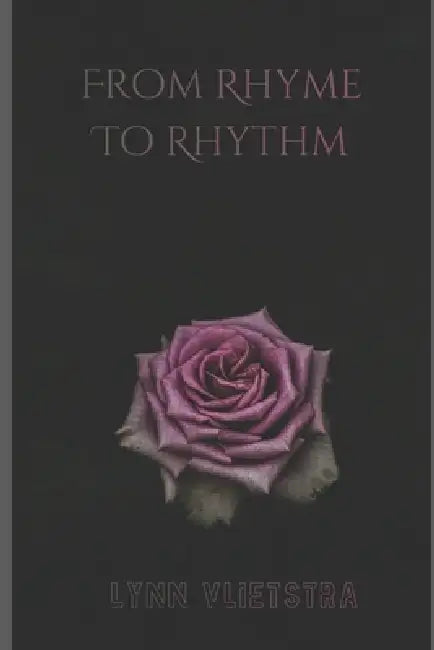 From Rhyme to Rhythm: Part 1 by Lynn Vlietstra