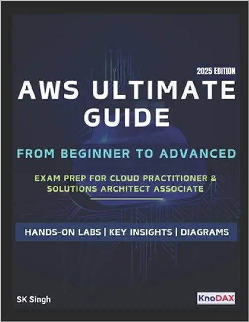 AWS Ultimate Guide: From Beginner to Advanced by Singh, Sk