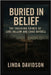 Buried in Belief: The Shocking Crimes of Lori Vallow and Chad Daybell by Davidson, Linda