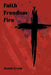 Faith, Freedom, Fire by Josiah Creed