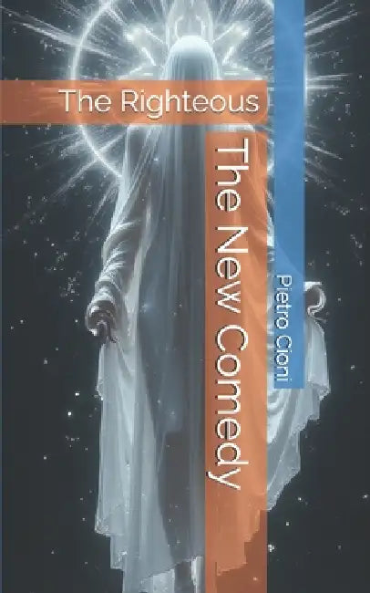 The New Comedy: The Righteous by Pietro Cioni