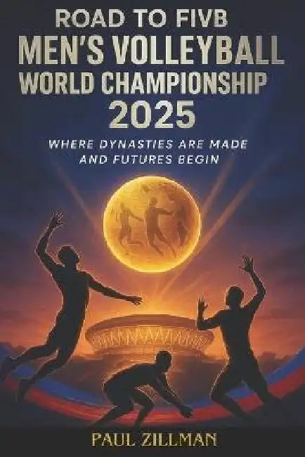 Road To Fivb Mens Volleyball World Championship 2025 by Paul Zillman