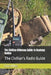 The Civilian Rifleman Guide to Baofeng Radios: The Civilian's Radio Guide by Civis Miles