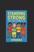 Standing Strong: A Kid's Guide to Handling Bullies: A Kid's Guide to Handling Bullies by Kael 'Thar Nightingale, 4tron 44