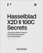Hasselblad X2D II 100C Secrets: Unlocking Hidden Features and Advanced Medium-Format Workflows by Kate Bright