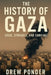 The History of Gaza: Siege, Struggle, and Survival by Drew Ponder