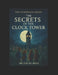 The Secrets of the Clock Tower by Nettie Jo Hays