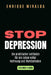 Stop Depression: Ein praktischer Leitfaden für ein Leben voller Hoffnung und Wohlbefinden by Enrique Miralda