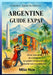 Argentine Guide Expat: Vivre, travailler et s'intégrer - Le guide complet pour réussir son expatriation by Milo Nox