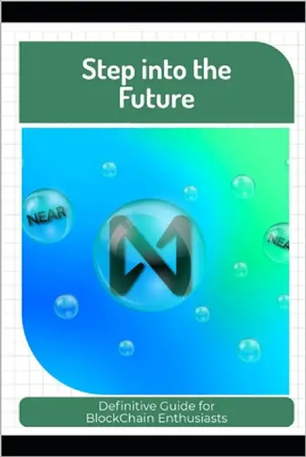 Step into the Future: Definitive Guide for BlockChain Enthusiasts by Gallagher, Isla L.