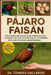 Pájaro Faisán: Principiantes y expertos en la cría de faisanes para la alimentación, la cría, la cría, la vivienda, la salud y la rentabilidad de las by Tomass Gallardo