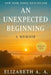 An Unexpected Beginning: A Memoir by Elizabeth A. a.