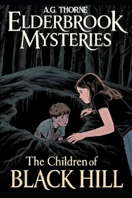 The Children of Black Hill: Elderbrook Mysteries by A. G. Thorne
