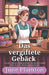 Das vergiftete Gebäck: Ein gemütlicher Bäckerei-Krimi aus der Kleinstadt voller Donuts, Täuschung und Gefahr by June Plumton