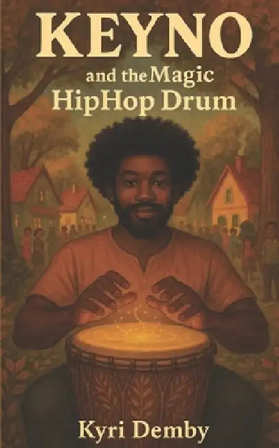 Keyno And The Magic Hiphop Drum by Kyri Demby