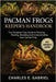 Pacman Frogs Keeper's Handbook: The Complete Care Guide to Housing, Feeding, Breeding and Understanding Your Horned Frog by E. Gabriel, Charles
