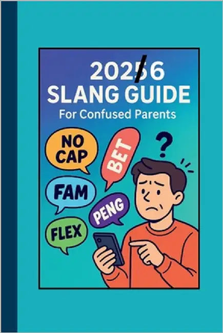Slang Guide for Parents: Teen Talk Decoded for 2026 by Press, Qdix