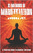 21 Methods of Manifestation: Daily Techniques to Align with Your Goals and Accelerate Personal Growth by Sky, Aurora