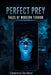 Perfect Prey: Tales of Modern Terror by Caterina de Mori
