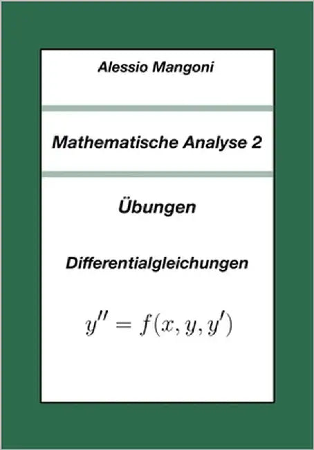 Mathematische Analyse 2: Übungen Differentialgleichungen by Mangoni, Alessio