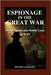 Espionage in the Great War: Secret Agents and Double Lives in WWI by Langley, Peter