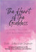 The Heart of the Goddess: Living in Love, Joy and Connection by Goddess Wisdom Transformation, Nichole