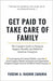 Get Paid to Take Care of Family: The Complete Guide to Financial Support, Benefits, and Relief for American Caregivers by Zakaria, Fuseini A. Rashid