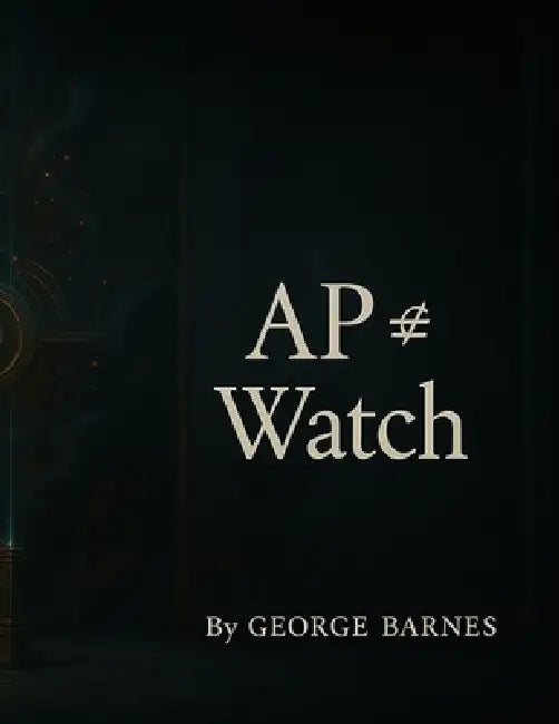 AP Watch: The Accountability Partner Field Manual by George Barnes
