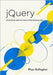 jQuery: The Definitive Guide for Today's Front-End Developer by Gallagher, Rhys