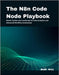 The N8n Code Node Playbook: Master Python and JavaScript for Data Analytics and Advanced Workflow Automation by Max, Jude