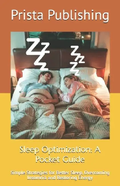 Sleep Optimization by Prista Publishing