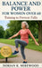 Balance and Power for Women Over 60: Training to Prevent Falls: Step-by-step Balance and Power Exercises for Women Over 60 to Reduce Fall Risk, Improv by Dorian K. Mirewood