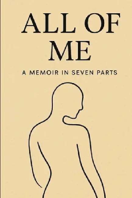 All of Me: A Memoir in Seven Parts by Tamsin Maci