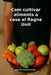 Com Cultivar Aliments A Casa Al Regne Unit by Peter Woodford