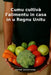 Cumu cultivà l'alimentu in casa in u Regnu Unitu by Peter Woodford