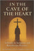 Cave of the Heart: Solitude in Scripture and Benedictine Practice by Gibbins Osb Cam, Archbishop Felix