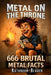 Metal on the Throne - 666 Brutal Facts for True Headbangers: The Ultimate Heavy Metal Trivia Bathroom Book by Mindful Roots
