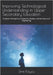 Improving Technological Understanding in Upper Secondary Education: Students' Perceptions of Systems, Models, and the Nature of Engineering by Köycü, Ümit