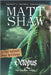 Octopus: The Complete Trilogy by Shaw, Matt