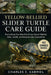 Yellow-Bellied Slider Turtle Care Guide: Everything You Need to Know About Habitat, Diet, Health, and Responsible Ownership by Charles E. Gabriel