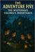 The Adventure Five - The Mysterious Colonel's Inheritance by Dawson, Emily R.