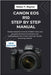 Canon EOS R10 Step by Step Manual: Master essential controls, hidden tricks, and powerful functions to elevate your photography and create inspiring, by Rayner, Nolan T.