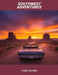 Southwest Adventures: A Road Trip Guide by Emma Bryant