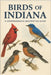 Birds of Indiana: A Comprehensive Descriptive Guide by Hawke, Dan