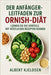 Der Anfängerleitfaden Zur Ornish-Diät: Lernen Sie Die Vorteile Mit Köstlichen Rezepten Kennen by Albert Kjeldsen